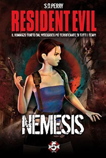 Resident Evil - Book 5 - Nemesis